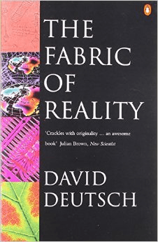 The Fabric of Reality – David Deutsch